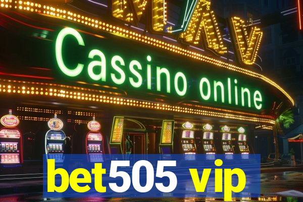 bet505 vip